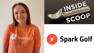 Emma Kroll '21 is on the left side of the image wearing an orange Spark Golf shirt. The Inside Scoop logo, consisting of an ice cream scoop flanked by the words "INSIDE SCOOP" is at the top right, with the Spark Golf logo (an orange circle with a white lightning bolt at the center to the left of the the words "Spark Golf") is at the bottom right.