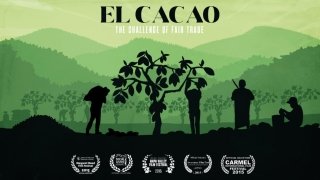 El Cacao: The Challenge of Fair Trade. 