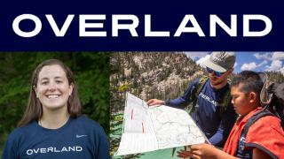 Overland is written in white text on a navy blue background across the top. Below, on the left, is a head shot of Lilly Bianchi '20 wearing a blue Overland T-shirt, and on the right is a photo of an Overland trip leader looking at a map with a student with a mountain in the background.