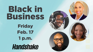 Four headshots are arranged in circles on the right side, depicting four Black businesspeople. On the right, text reads "Black in Business, Friday, Feb. 17, 1 p.m., Handshake".