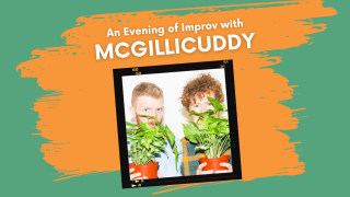 Improv show with McGillicuddy