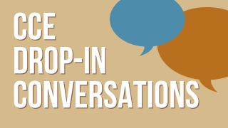 Two conversations "bubbles" are on the right, with the words "CCE DROP-IN CONVERSATIONS" on the graphic.