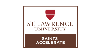 The Saints Accelerate logo consists of a brown bounding box with a white interior. On top is the St. Lawrence University logo (a red shield divided into quadrants by two thin white lines over stacked text that reads &quot;ST. LAWRENCE UNIVERSITY.&quot; The bottom third of the box is brown with white text that reads &quot;SAINTS ACCELERATE.&quot;