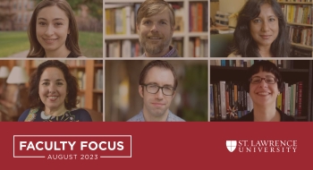 Collage of images of various faculty members, including Sahar Milani, Jeff Frank, Shinu Abraham, Marina Llorente, Michael Osinski, and Yesim Bayar. Images have a text field below saying &quot;Faculty Focus&quot; and a Saint Lawrence University logo is to the right of the &quot;faculty focus&quot; text.