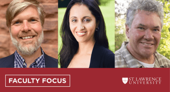 A collage featuring Jeff Frank, Anna Fahr, and Jon Rosales. There is a scarlet bar across the bottom of the image with text that reads, Faculty Focus and Saint Lawrence University.