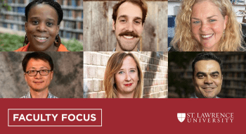 A collage featuring Precious Hall, Tyler Rife, Robin Rhodes, Yanqiu Zheng, Kearney Coupland, and Mert Kartal. Text on the bottom of the collage reads, Faculty Focus, Saint Lawrence University.