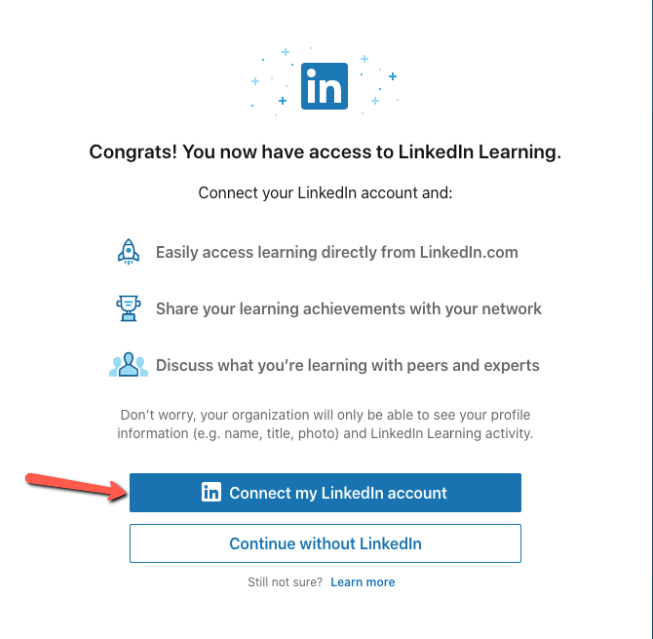 A screenshot of the LinkedIn Learning Login page. At the top it reads, "Congrats! You now have access to LinkedIn Learning." A red arrow is pointing to a button that reads, "Connect my LinkedIn Account."