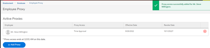 A screenshot of the Employee Proxy screen. On the top left is a message that reads "Proxy access successfully added."