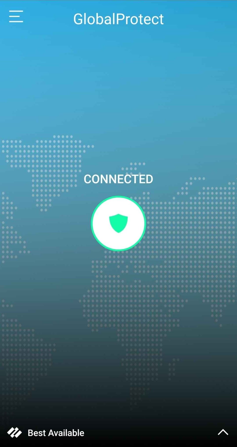 A screenshot of the main screen of GlobalProtect. In the center of the screen is a white button with a green shield in the center. Above the button is white text reading "Connected."