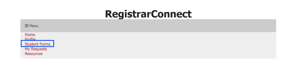 screenshot of the menu tab on Registrar Connect with the Student Forms link highlight in a blue box