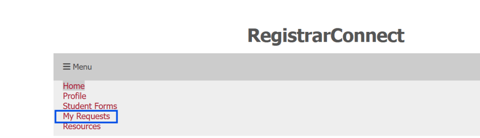 A screenshot of the main navigation menu in Registrar Connect with the My Requests tab highlighted