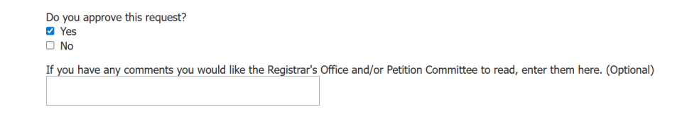 Scrren shot of the approval form with the approval question marked yes showing the subsequent comments for registrar/petition committee box