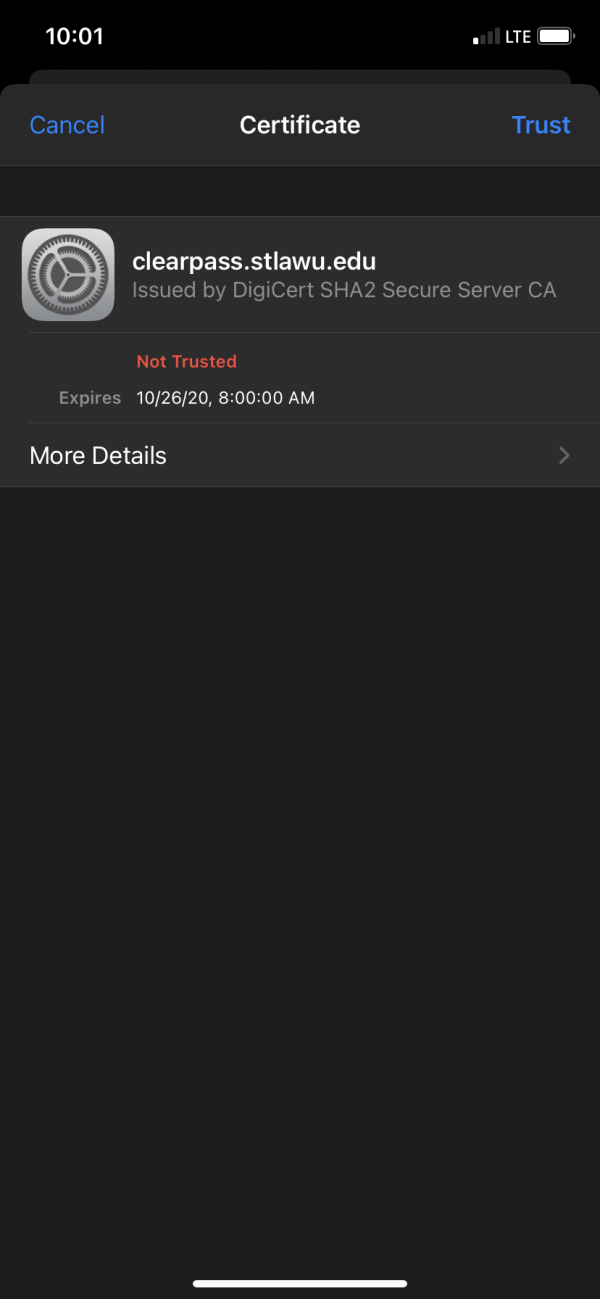 An iPhone displays a Certificate screen while connecting to a secure network. The certificate is for clearpass.stlawu.edu and was issued by DigiCert SHA2 Secure Server CA. A red Not Trusted warning appears beneath the certificate name, and the certificate expiration date is listed as October 26, 2020, 8:00:00 AM. Navigation options include Cancel in the top left and Trust in the top right, with a More Details option available below the certificate information.