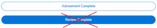 The "Review Complete" button is marked with a red X to indicate that the review step has not been completed or should not be selected.