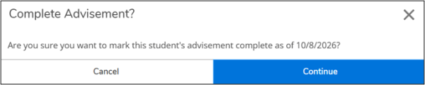 A confirmation dialog asks whether to mark the student's advisement as complete as of a specified date.