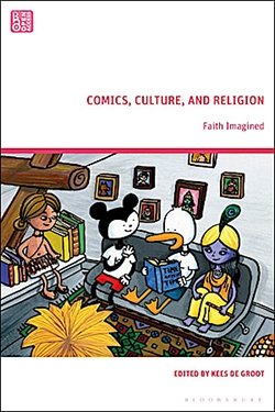 Comics, Culture, and Religion: Faith Imagined Book Cover