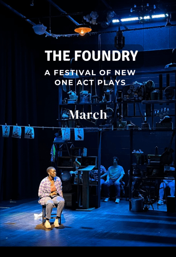 an image of a woman illuminated with the text the foundry a festival of new one act plays
